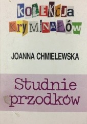 Okładka książki Studnie Przodków Joanna Chmielewska