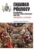Okładka książki Chwała Północy. Rzeczpospolita w polityce Stolicy Apostolskiej 1598-1648 Henryk Litwin