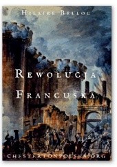 Okładka książki Rewolucja Francuska Hilaire Belloc
