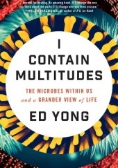 Okładka książki I contain multitudes Ed Yong