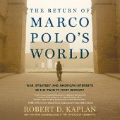 Okładka książki The Return of Marco Polos World. War, Strategy, and American Interests in the Twenty-first Century Robert David Kaplan