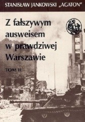Okładka książki Z fałszywym ausweisem w prawdziwej Warszawie tom 2 Stanisław Jankowski (Agaton)
