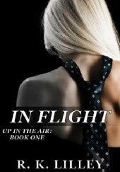 Okładka książki In Flight R.K. Lilley