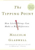 The Tipping Point: How Little Things Can Make a Big Difference