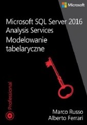 Okładka książki Microsoft SQL Server 2016 Analysis Services: Modelowanie tabelaryczne Alberto Ferrari, Marco Russo
