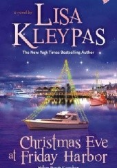 Okładka książki Christmas Eve at Friday Harbor Lisa Kleypas