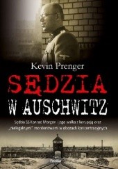 Okładka książki Sędzia w Auschwitz Kevin Prenger