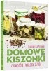 Domowe kiszonki z owoców, warzyw i ziół