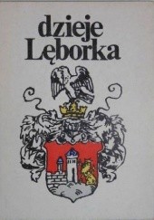 Okładka książki Dzieje Lęborka Józef Lindmajer, Teresa Machura