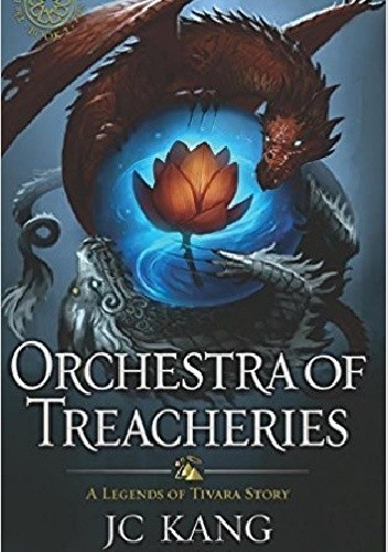 Orchestra of Treacheries: A Legend of Tivara Epic Fantasy chomikuj pdf