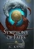 Okładka książki Symphony of Fates: A Legend of Tivara Story J C Kang