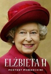 Okładka książki Elżbieta II. Portret monarchini Sally Bedell Smith