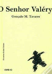 Okładka książki O Senhor Valéry Rachel Caiano, Gonçalo M. Tavares