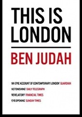 Okładka książki This is London: Life and Death in the World City Ben Judah