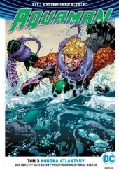 Okładka książki Aquaman: Korona Atlantydy Dan Abnett, Philippe Briones, Scot Eaton, Brad Walker