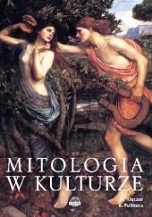 Okładka książki Mitologia w kulturze Agnieszka Fulińska, Aleksandra Klęczar