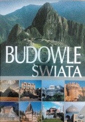 Okładka książki Budowle Świata Jacek Illg, Szewczyk Joanna, Elżbieta Spadzińska-Żak