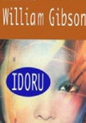 Okładka książki Idoru William Gibson