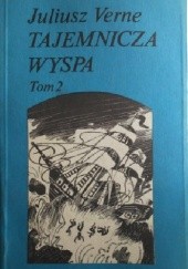 Okładka książki Tajemnicza Wyspa, Tom 2 Juliusz Verne