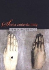 Okładka książki Sonia zmienia imię Teresa Radziewicz