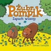 Okładka książki Żubr Pompik. Zapach wiosny Tomasz Samojlik