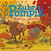 Okładka książki Żubr Pompik. Kolory jesieni Tomasz Samojlik