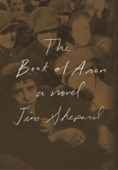 Okładka książki The Book of Aron Jim Shepard