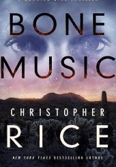 Okładka książki Bone Music Christopher Rice
