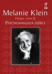 Okładka książki Psychoanaliza dzieci Melanie Klein