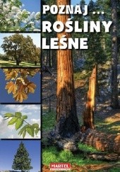Okładka książki Poznaj... rośliny leśne praca zbiorowa