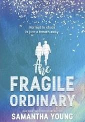 Okładka książki The Fragile Ordinary Samantha Young