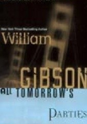 Okładka książki All Tomorrow's Parties William Gibson