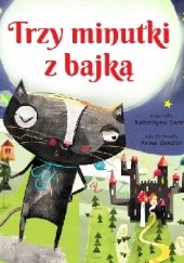 Okładka książki Trzy minutki z bajką Katarzyna Sarna