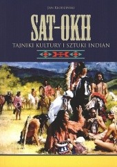 Okładka książki SAT-OKH Tajniki kultury i sztuki Indian Jan Kłodziński