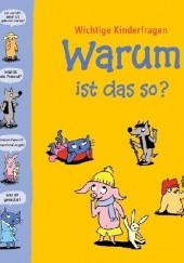 Okładka książki Warum ist das so?, Wichitge  Kinderfragen Sophie Furlaud