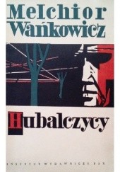 Okładka książki Hubalczycy Melchior Wańkowicz