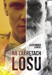 Okładka książki Na zakrętach losu Aleksander Ławski