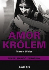 Okładka książki Amor królem Marek Weiss