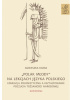 Okładka książki „Polak młody” na lekcjach języka polskiego. Edukacja polonistyczna a kształtowanie poczucia tożsamości narodowej Agnieszka Kania
