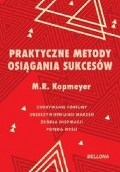 Okładka książki Praktyczne metody osiągania sukcesów M.R. Kopmeyer