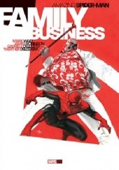 Okładka książki Amazing Spider-Man: Family Business Vol.1 1 Werther Dell'Edera, James Robinsons, Mark Waid