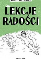 Okładka książki Lekcje radości Radosław Lorych