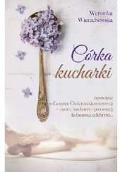 Okładka książki Córka kucharki Weronika Wierzchowska