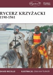 Okładka książki Rycerz krzyżacki 1190-1561 David Nicolle