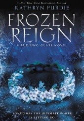 Okładka książki Frozen Reign Kathryn Purdie