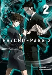 Okładka książki Psycho-Pass 2 #2 Akira Amano, Saru Hashino, Gen Urobuchi