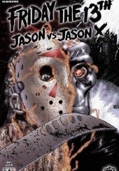 Okładka książki Friday The 13th: Jason Vs. Jason X #2 Mike Wolfer