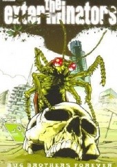 Okładka książki The Exterminators Vol.5: Bug Brothers Forever John Lucas, Tony Moore, Simon Oliver, Ty Templeton