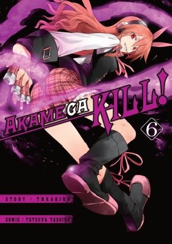 アカメが斬る! 15 (Akame ga KILL! #15) by Takahiro