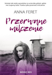Okładka książki Przerwane milczenie Anna Feret